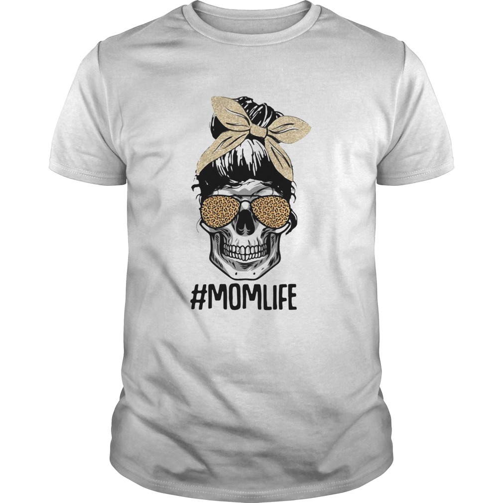 Skull Mom Life Momlife  Unisex