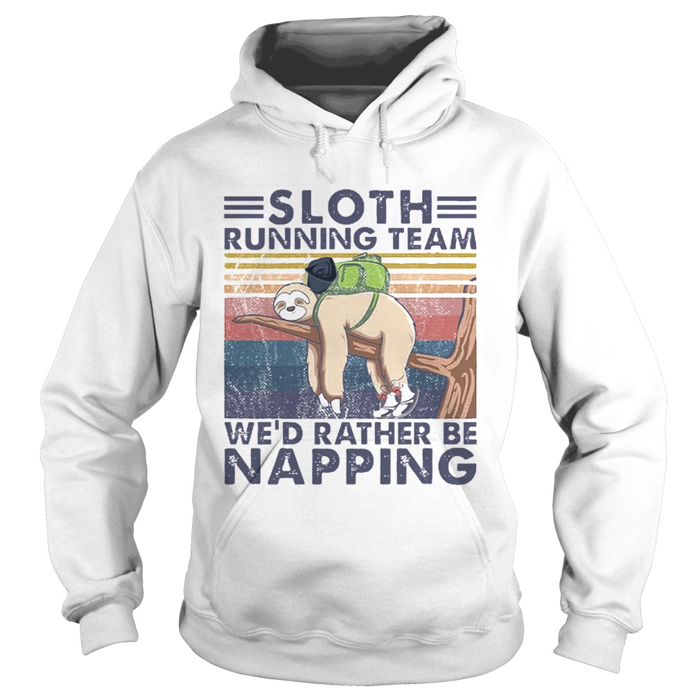 Sloth Running Team Wed Rather Be Napping Vintage  Hoodie