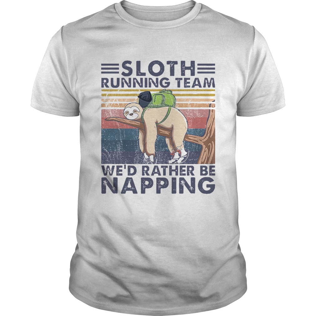 Sloth Running Team Wed Rather Be Napping Vintage  Unisex