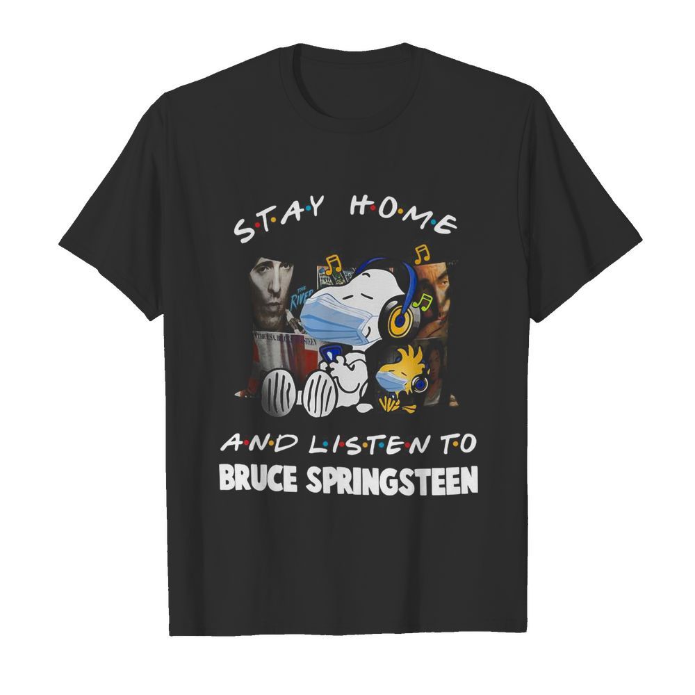 Snoopy And Woodstock Mask Stay Home And Listen To Bruce Springsteen shirt