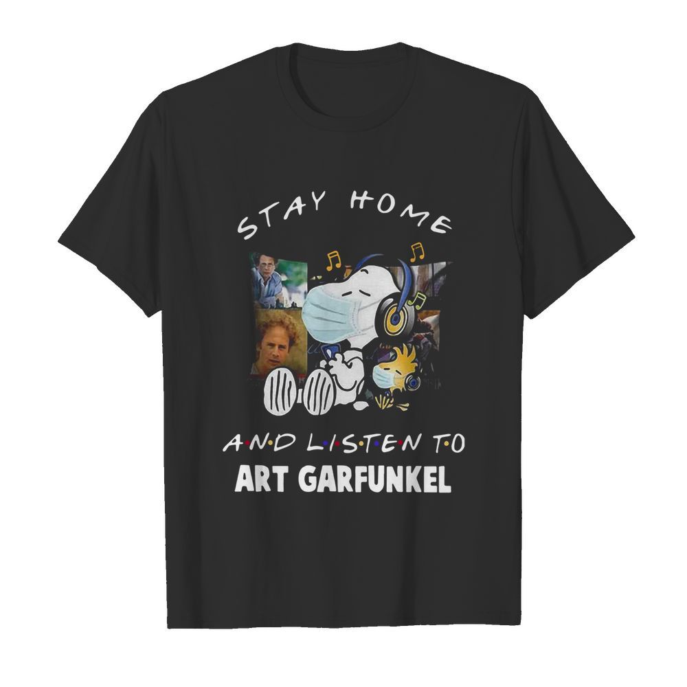 Snoopy Woodstock Stay Home And Listen To Art Garfunkel shirt