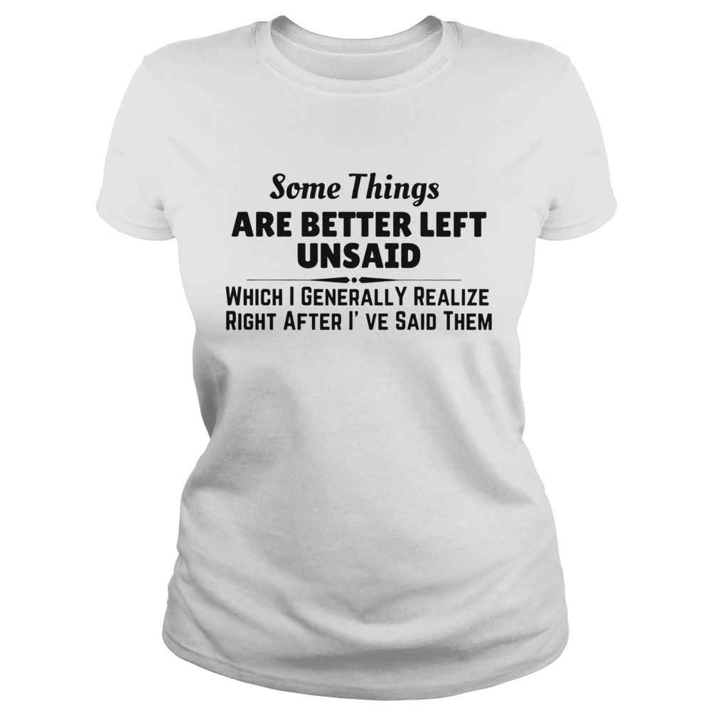 Somethings Are Better Left Unsaid  Classic Ladies