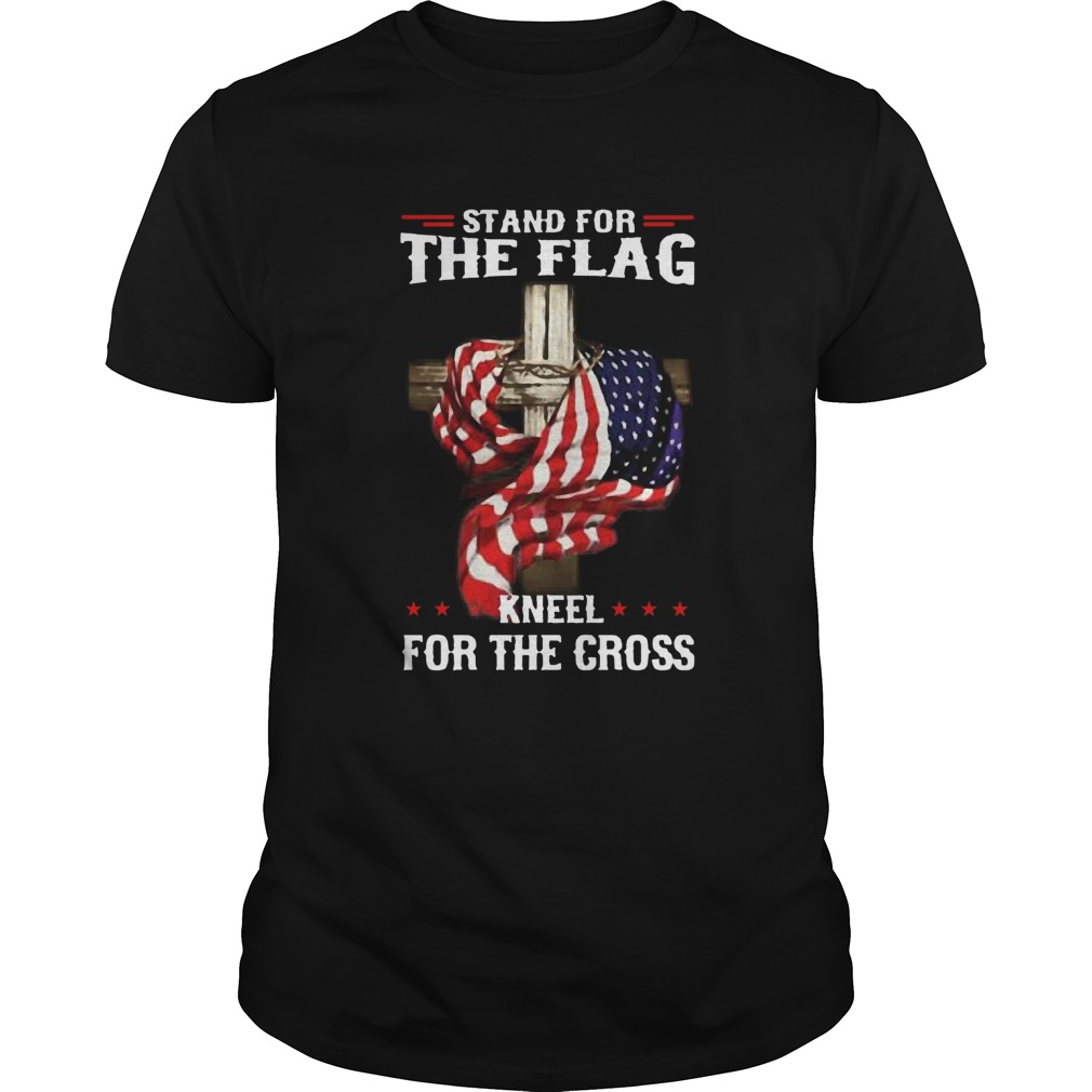 Stand For The Flag Kneel For The Gross shirt