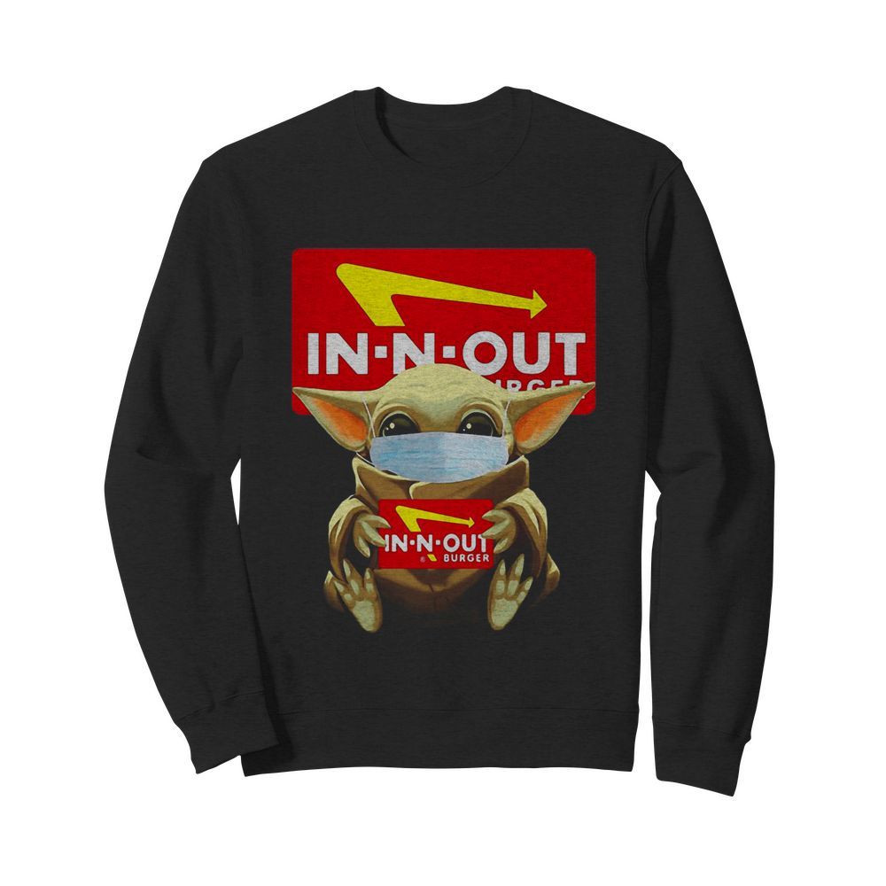 Star Wars Baby Yoda Face Mask Hug In-N-Out Coronavirus  Unisex Sweatshirt