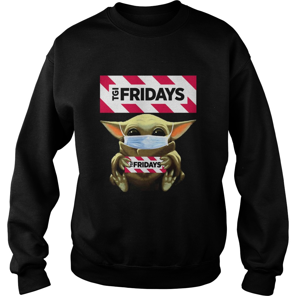 Star Wars Baby Yoda Hug TGI Fridays Covid19  Sweatshirt