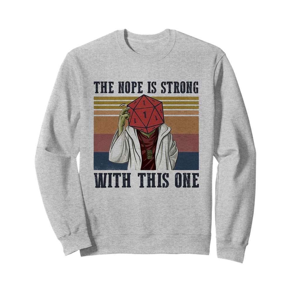 Star wars yoga the nope is strong with this one vintage  Unisex Sweatshirt