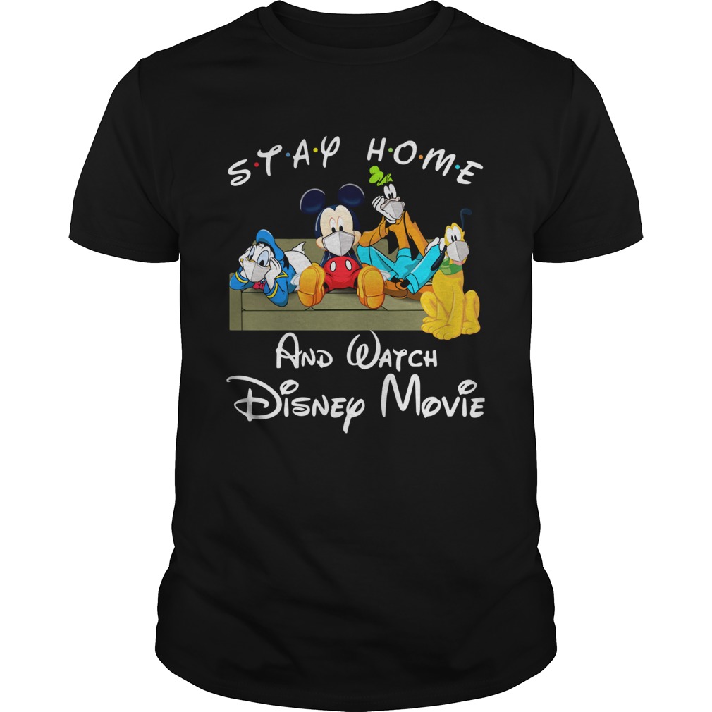 Stay Home And Watch Disney Movie shirt