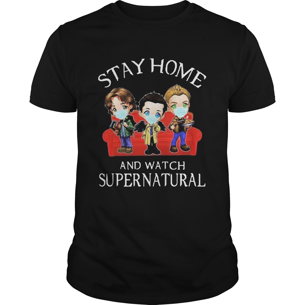 Stay Home And Watch Supernatural shirt