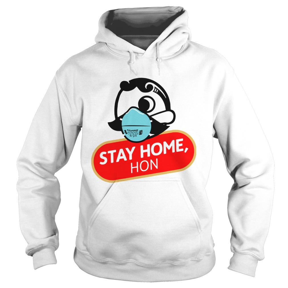 Stay Home Hon  Hoodie