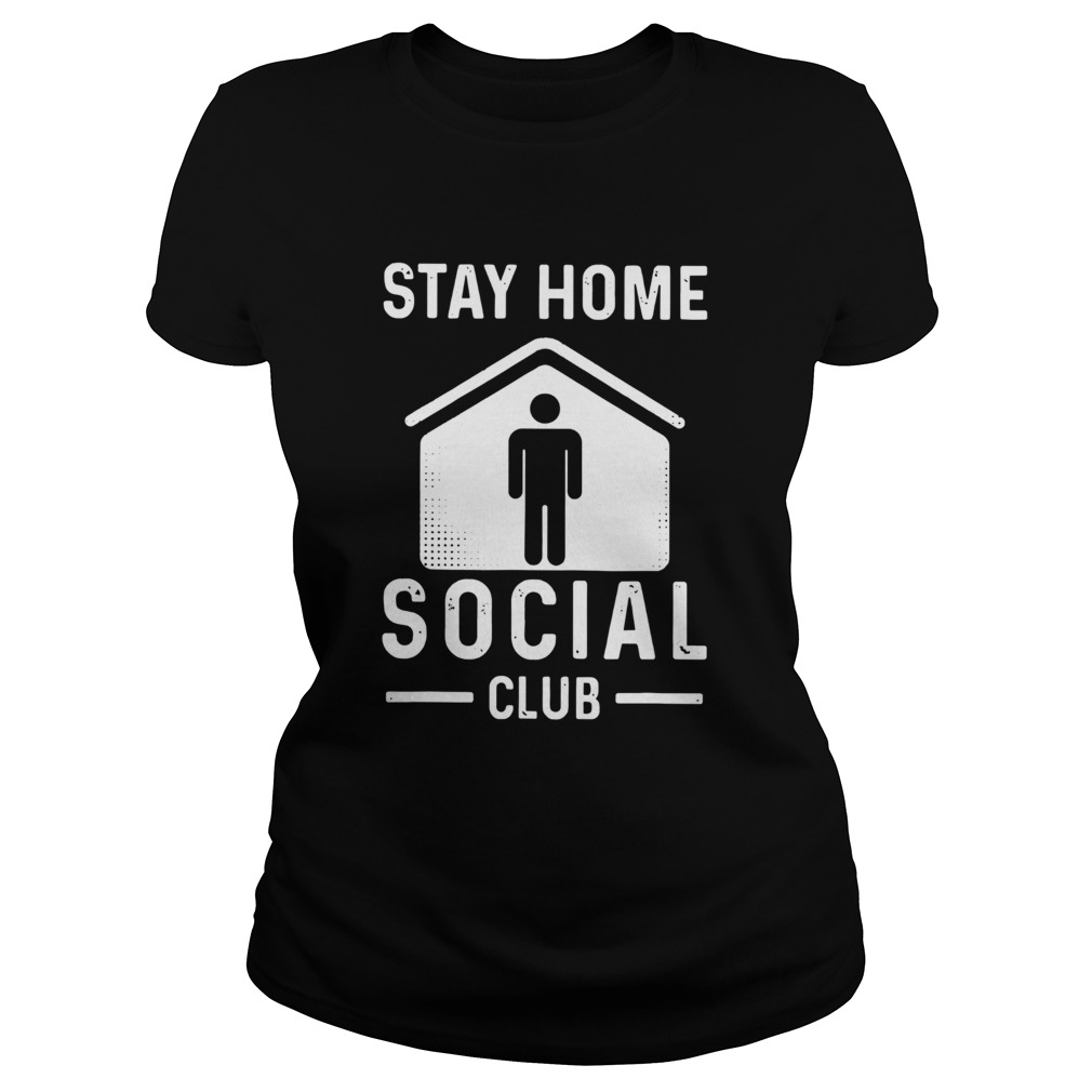 Stay Home Social Club Graphic  Classic Ladies