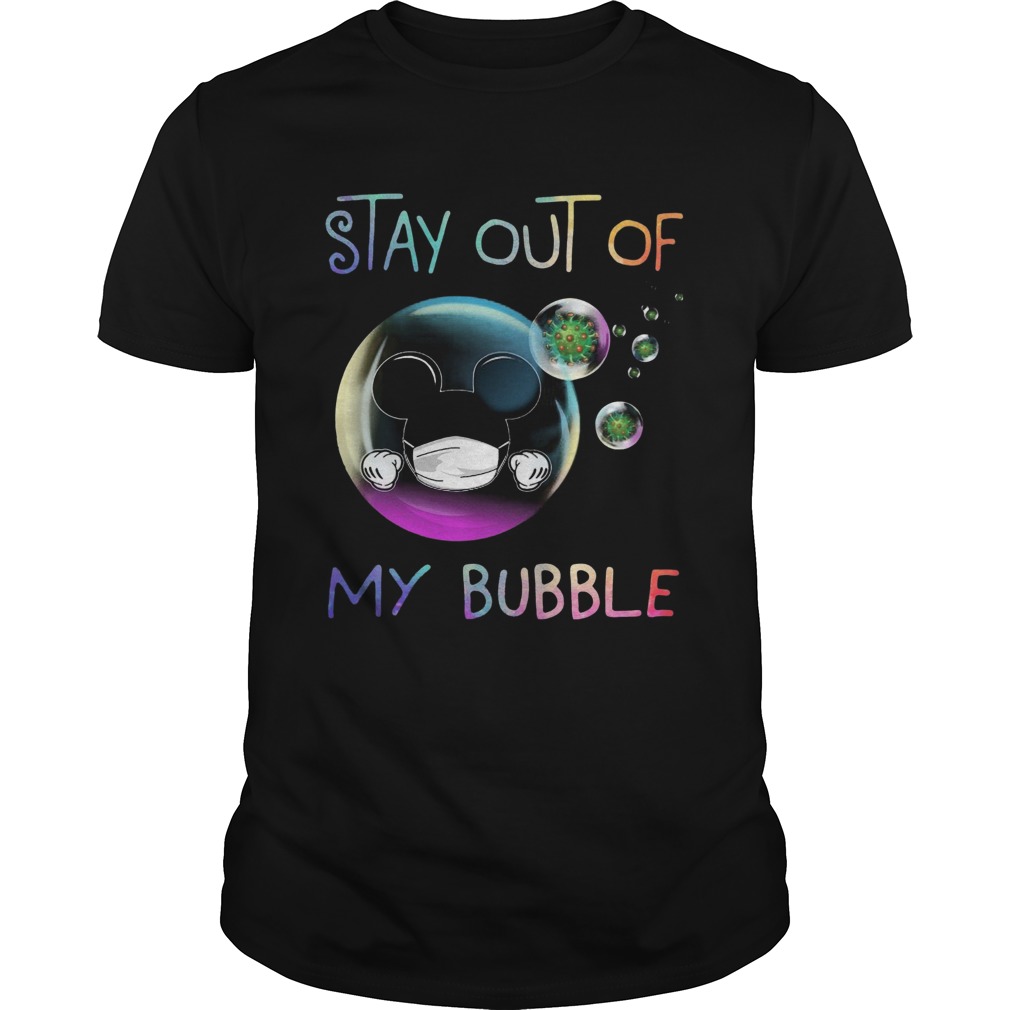 Stay Out Of My Bubble shirt