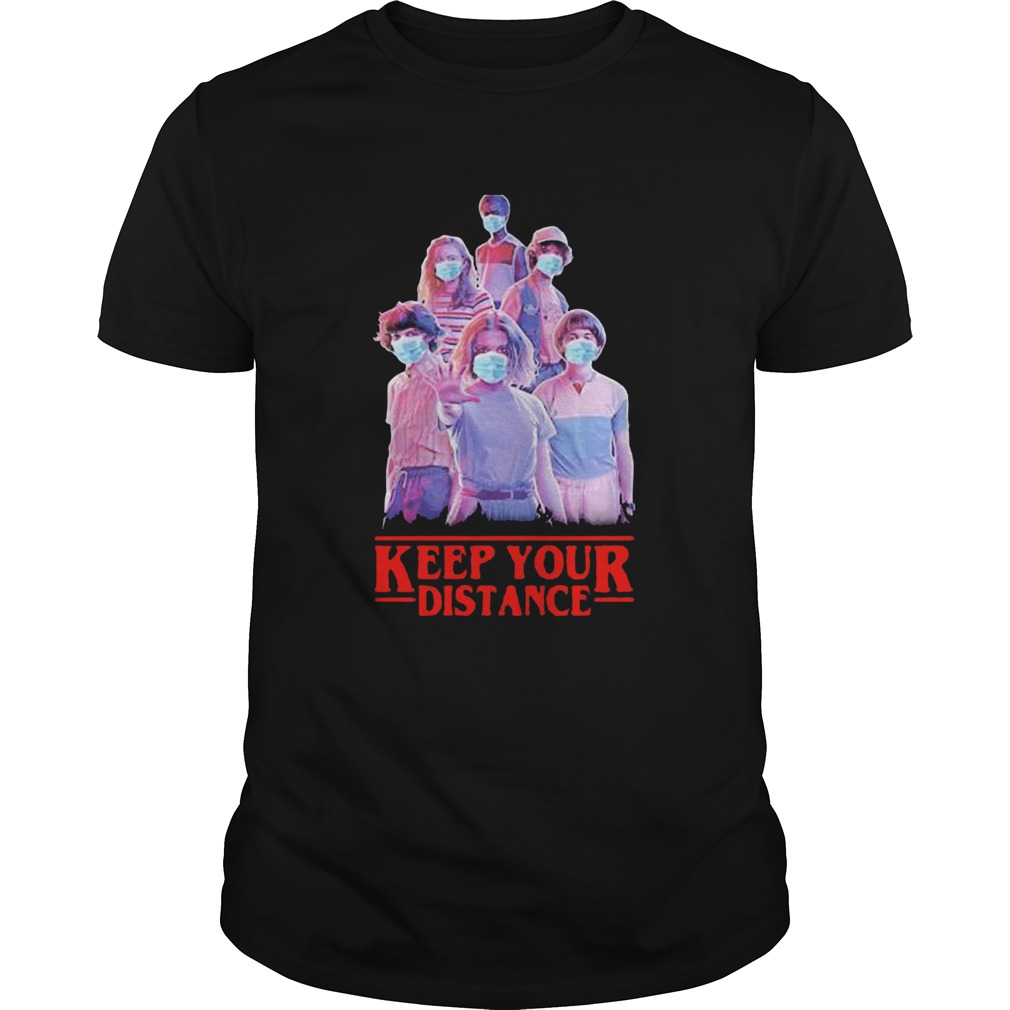 Strangerthings Eleven Mike Will Max Dustin Lucas Season Keep Your Distance COVID19  Unisex