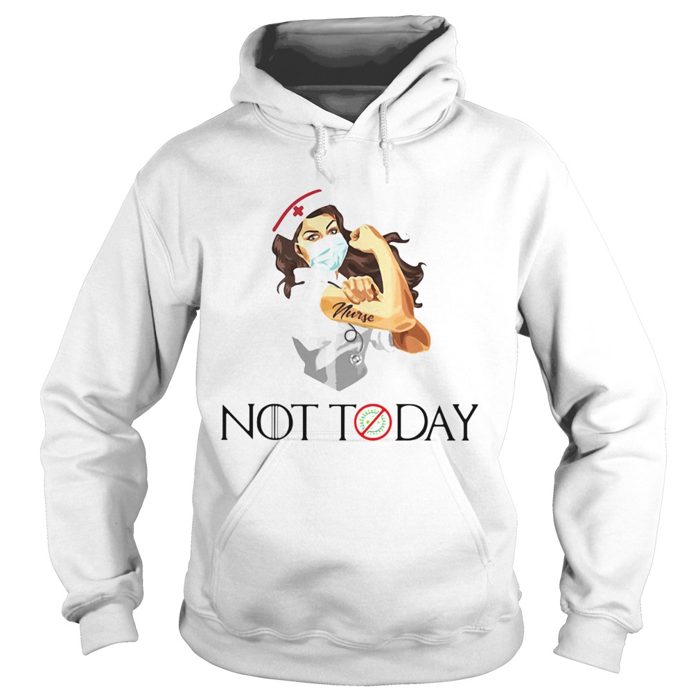 Strong nurse tattoo not today covid19  Hoodie