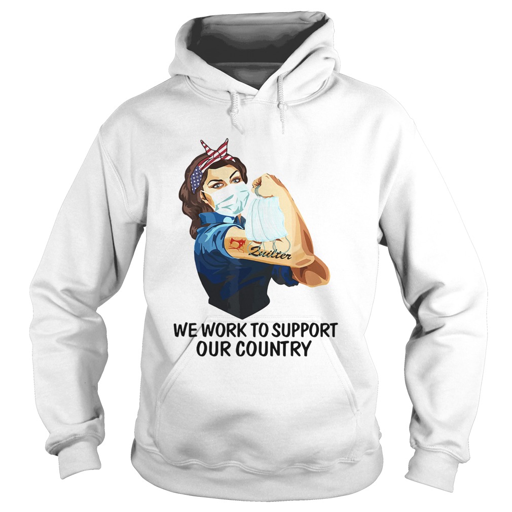 Strong woman tattoos zuilter we work to support our country covid19  Hoodie