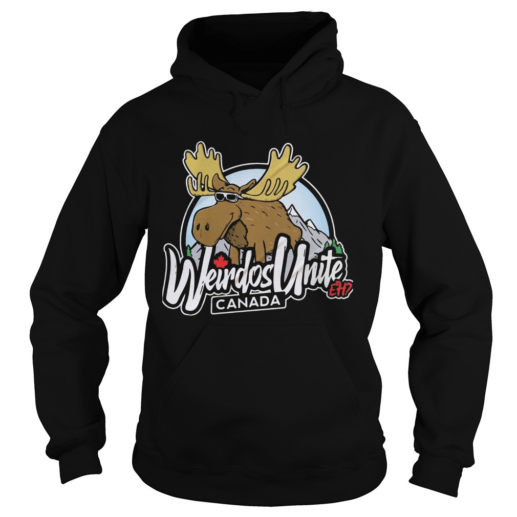 The moose weirdos unite canada  Hoodie