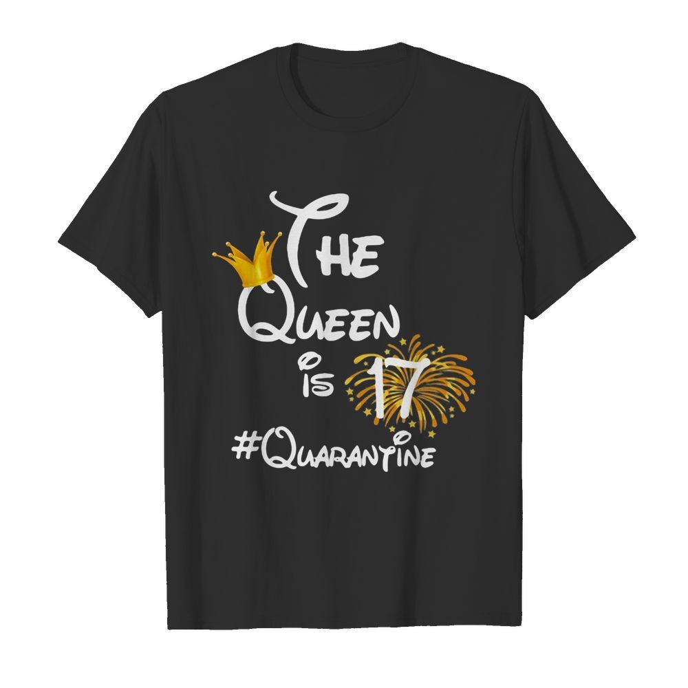 The queen is 17 quarantine fireworks  Classic Men's T-shirt