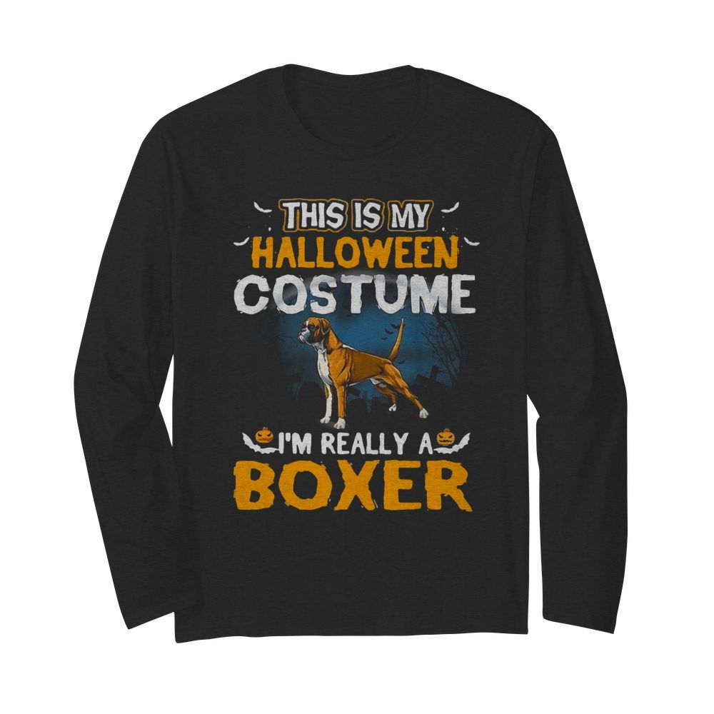 This Is My Halloween Costume I’m Really A Boxer  Long Sleeved T-shirt 