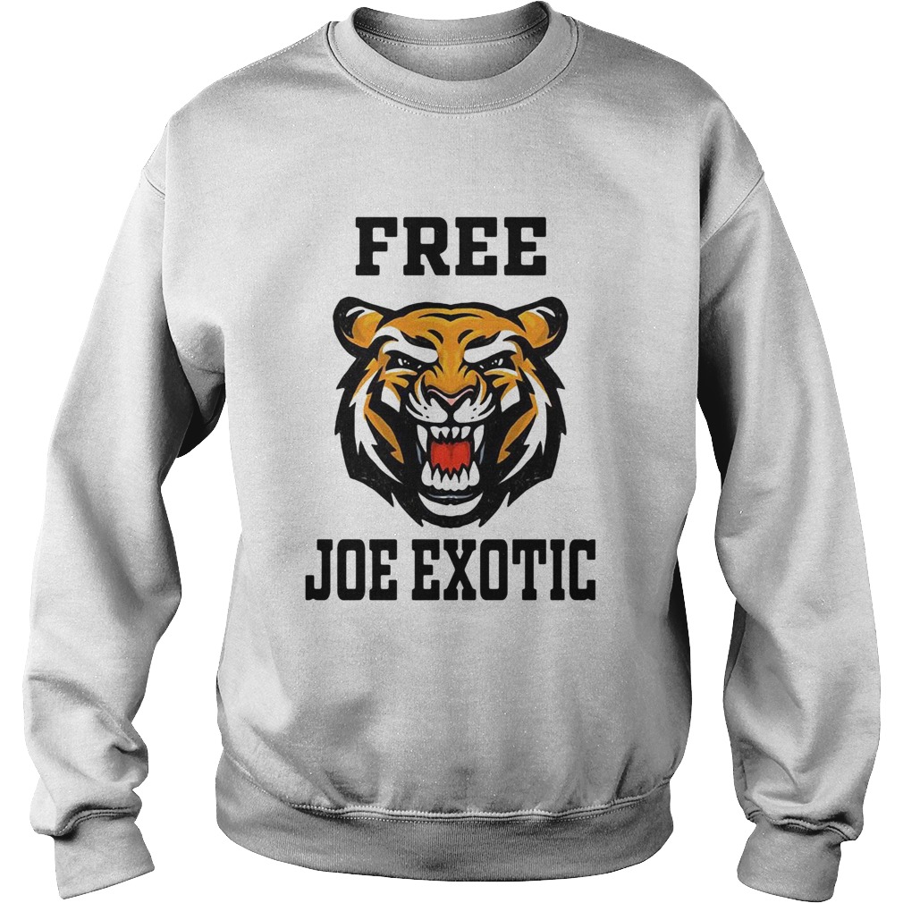 Tiger Free Joe Exotic  Sweatshirt