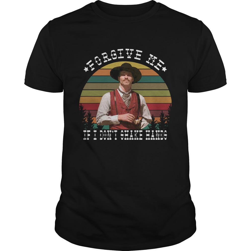 Tombstone Forgive Me If I Dont Shake Hands Vintage shirt