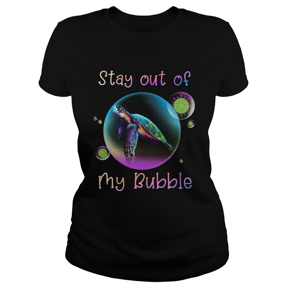 Turtle stay out my bubble coronavirus mask  Classic Ladies