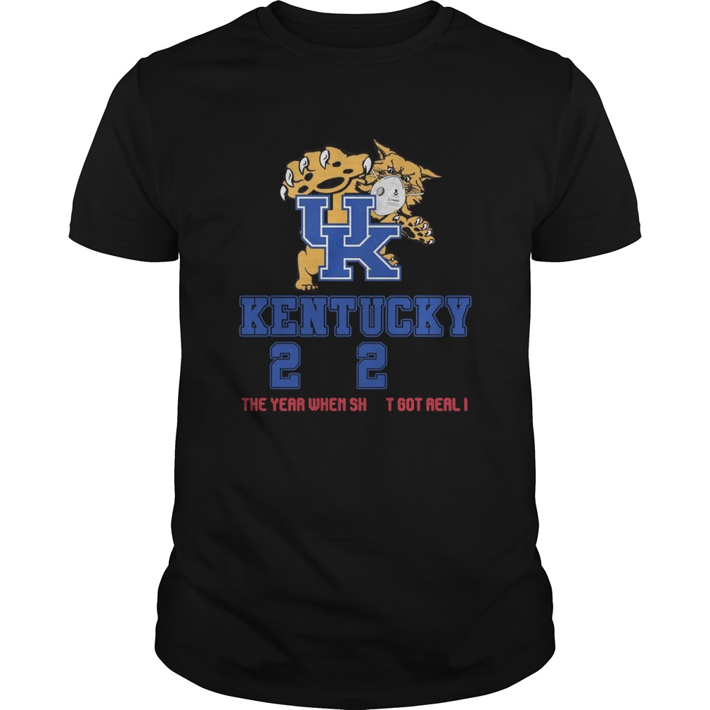 UK Kentucky Wildcats 2020 The Year When Shit Got Real I Quarantined shirt