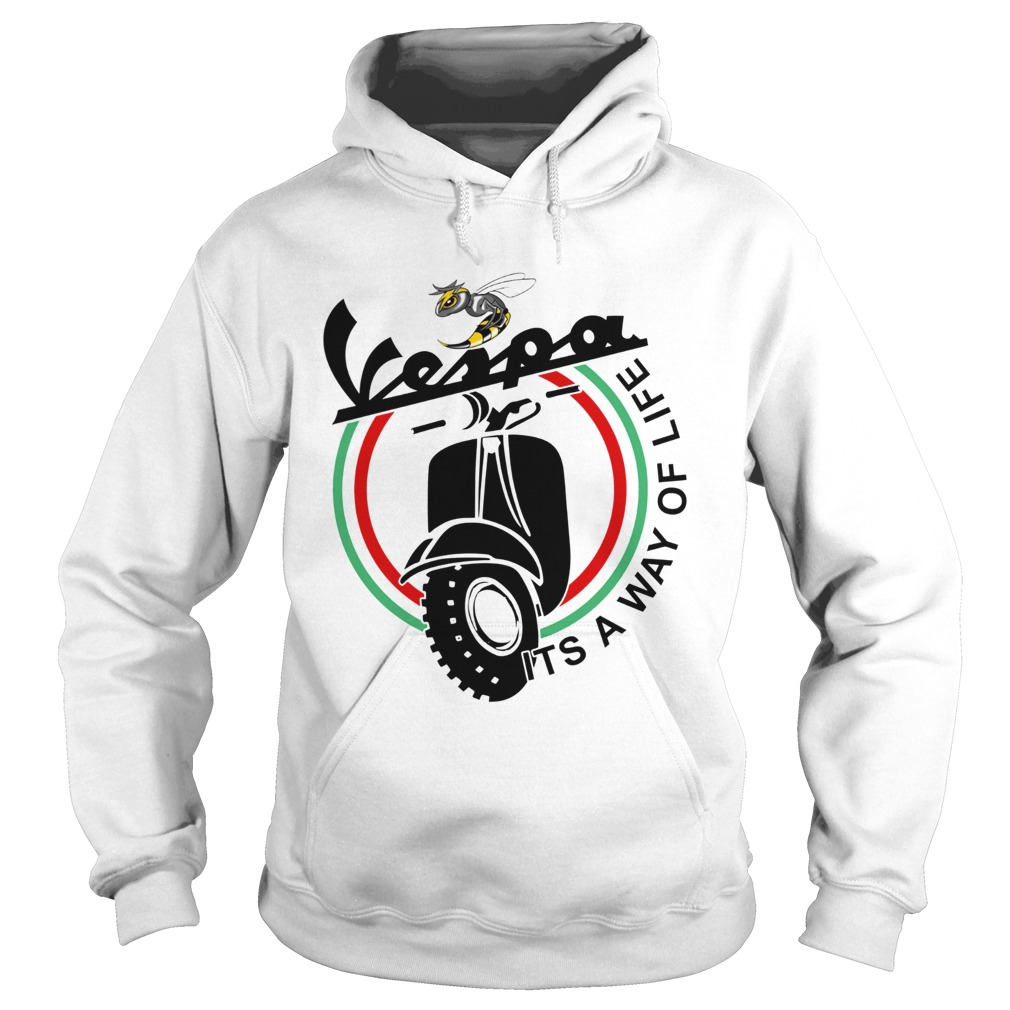 Vespa Its A Way Of Life  Hoodie