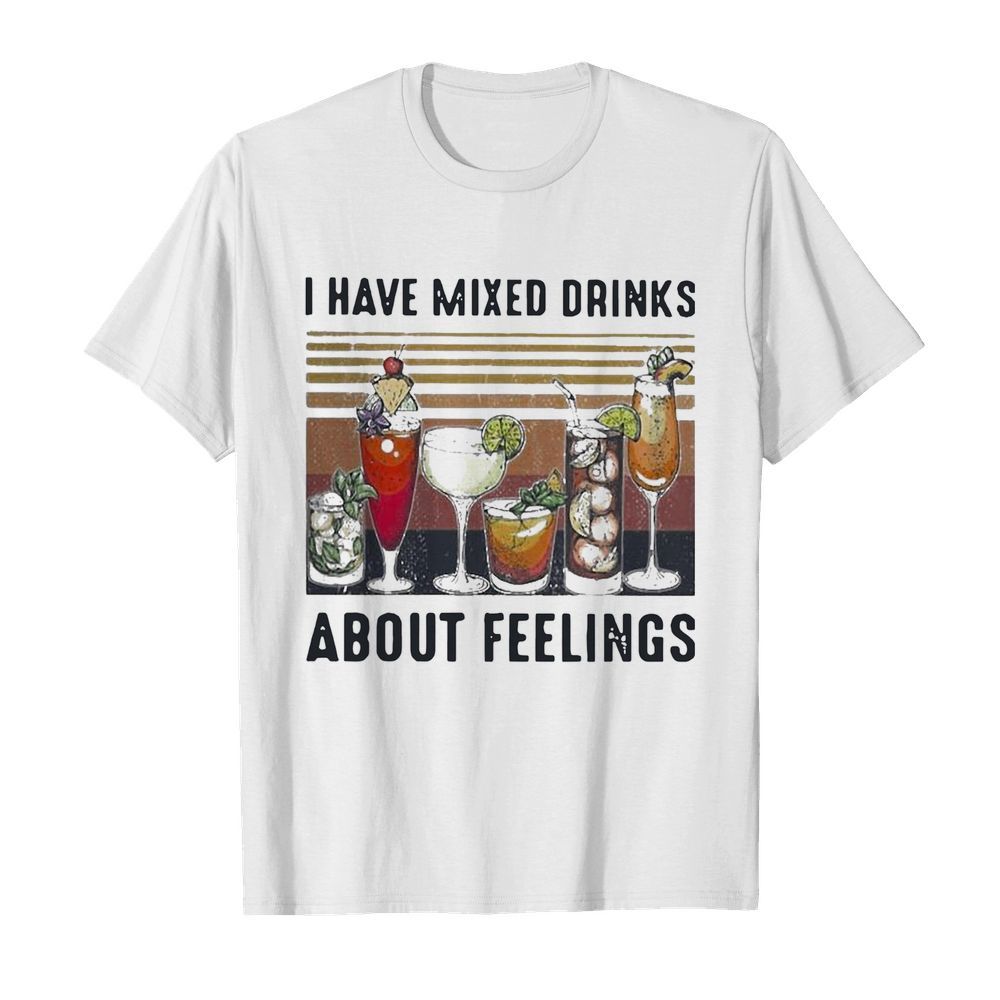 Vintage I Have Mixed Drinks About Feelings  Classic Men's T-shirt