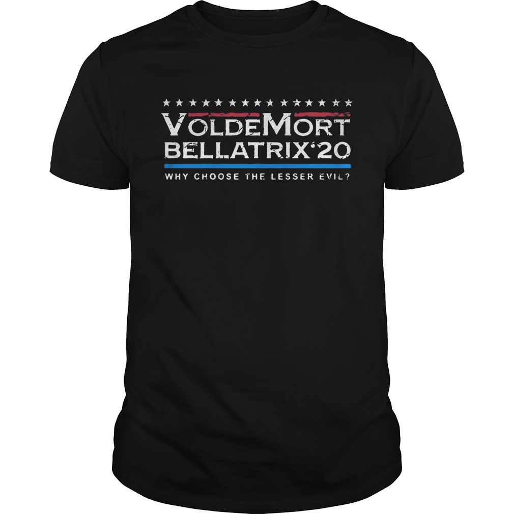 Voldemort Bellatrix 2020 Why Choose The Lesser Evil  Unisex