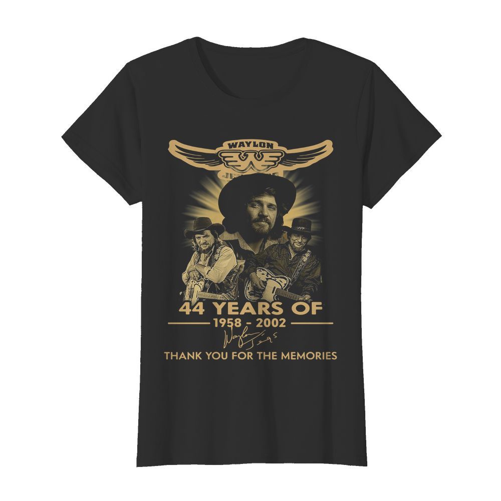 Waylon Jennings 44 Years Of 1958 2020 Signature Thank You For The Memories  Classic Women's T-shirt