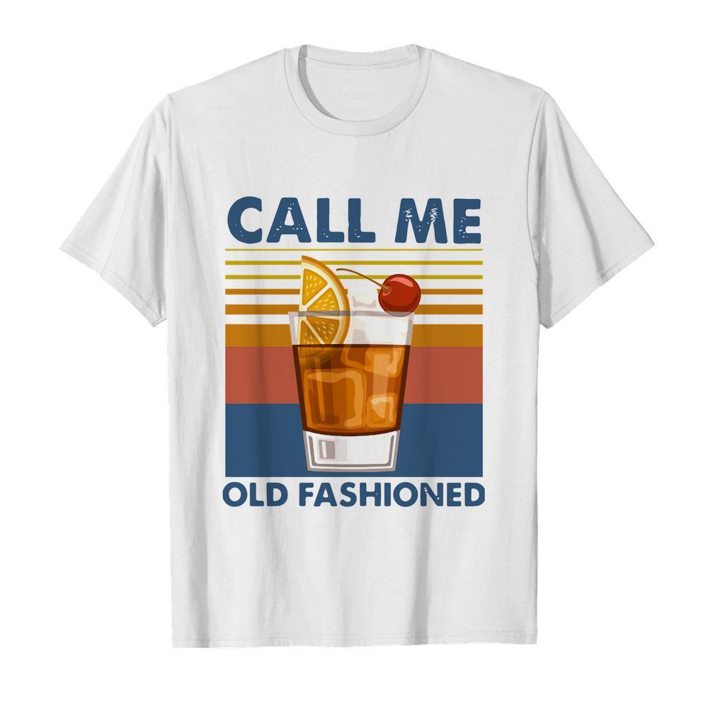 Wine Call Me Old Fashioned Vintage  Classic Men's T-shirt