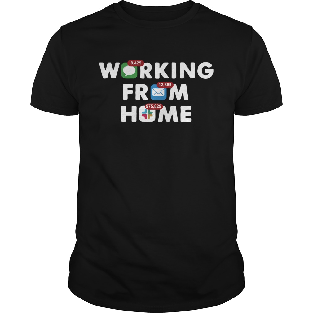 Working From Home Notifications 2020 shirt