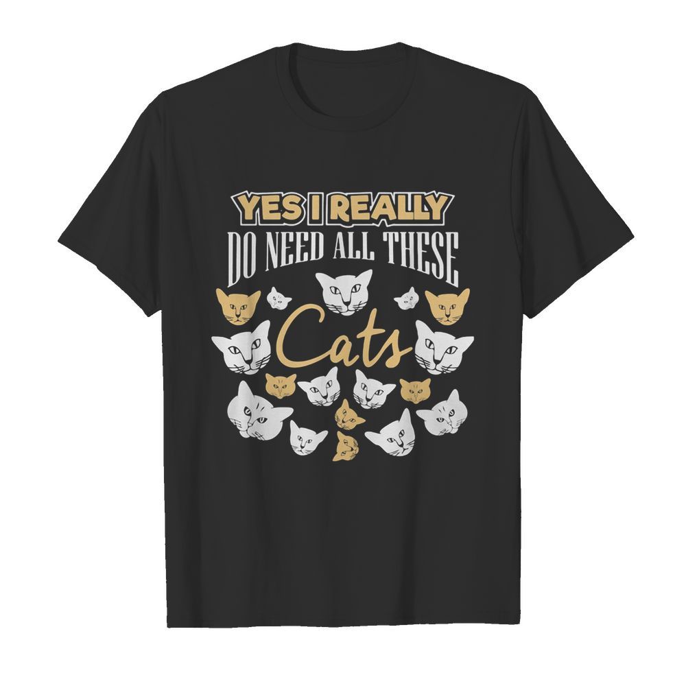 Yes I really do need all these Cats shirt