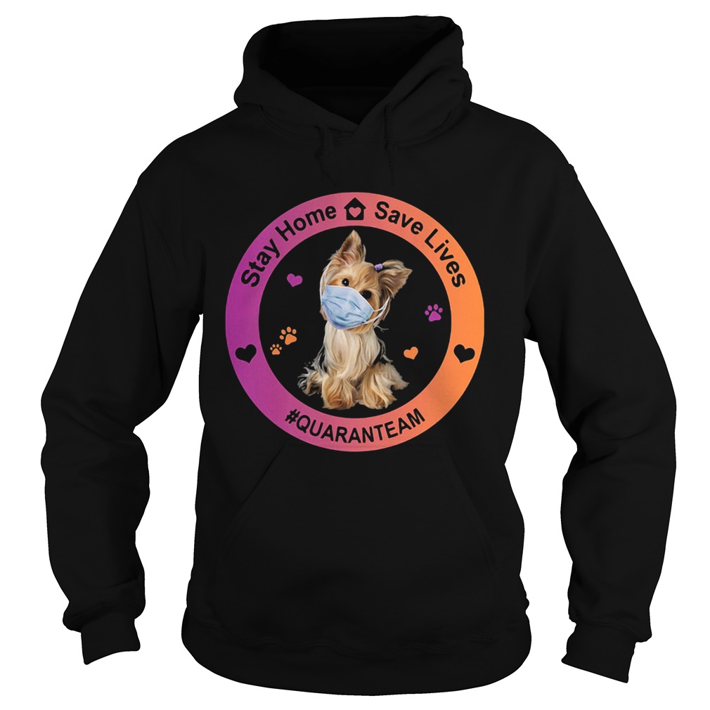 Yorkshire terrier stay home save lives quaranteam covid19  Hoodie