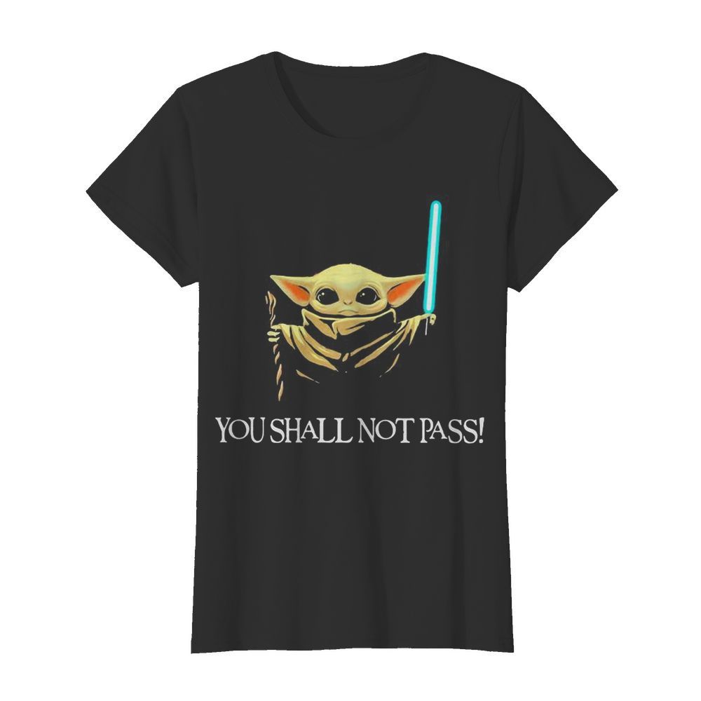 You shall not pass Baby Yoda  - Copy Classic Women's T-shirt