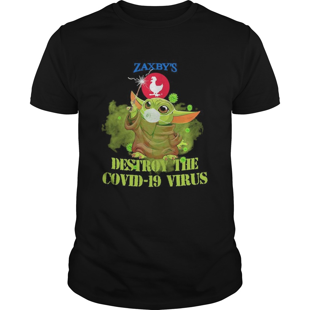 Zaxbys baby yoda destroy the covid19 virus shirt