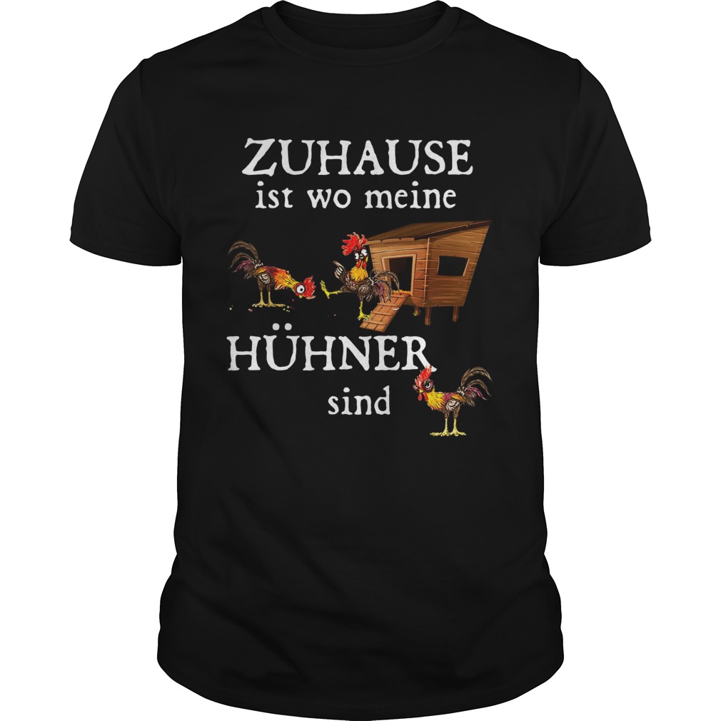 Zuhause Ist Wo Meine Hhner Sind shirt