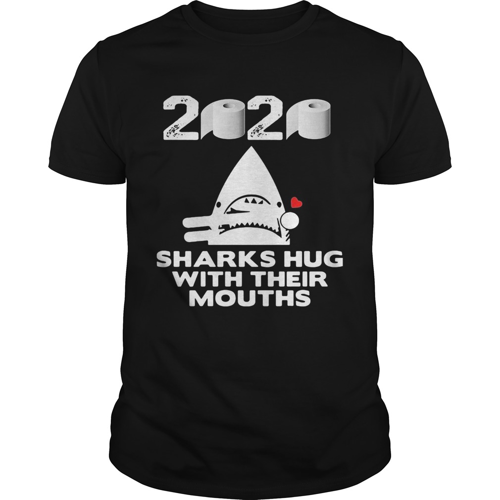 2020 toilet paper sharks hug with their mouths shirt