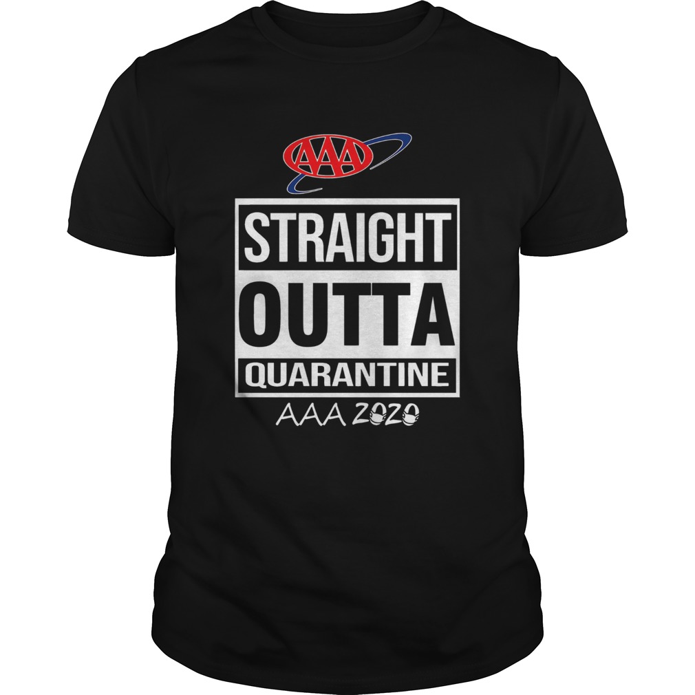 AAA Straight Outta Quarantine AAA 2020 shirt