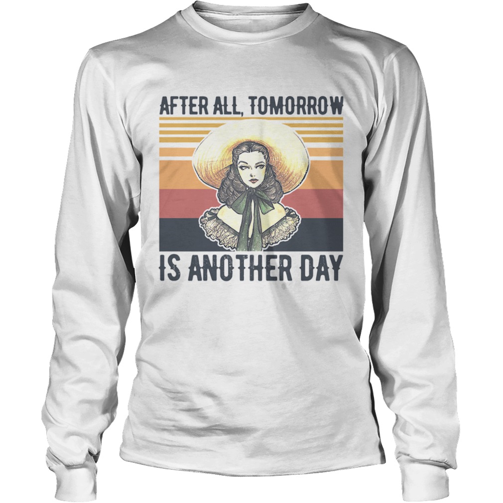 After All Tomorrow Is Another Day Vintage  Long Sleeve