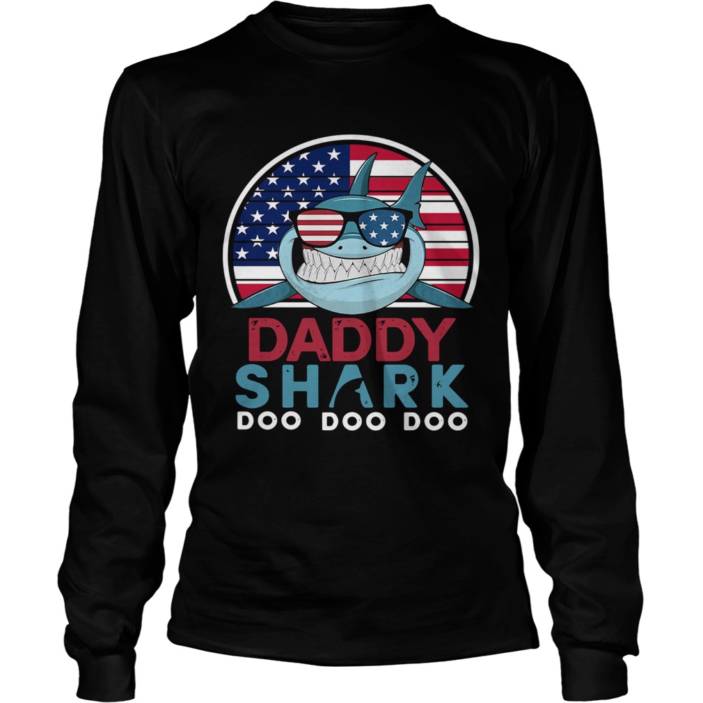 America Flag Daddy Shark Doo Doo Doo  Long Sleeve