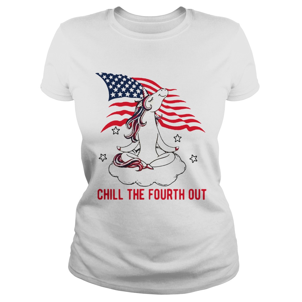 American Flag Unicorn Chill The Fourth Out White  Classic Ladies