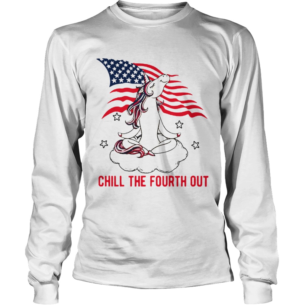 American Flag Unicorn Chill The Fourth Out White  Long Sleeve