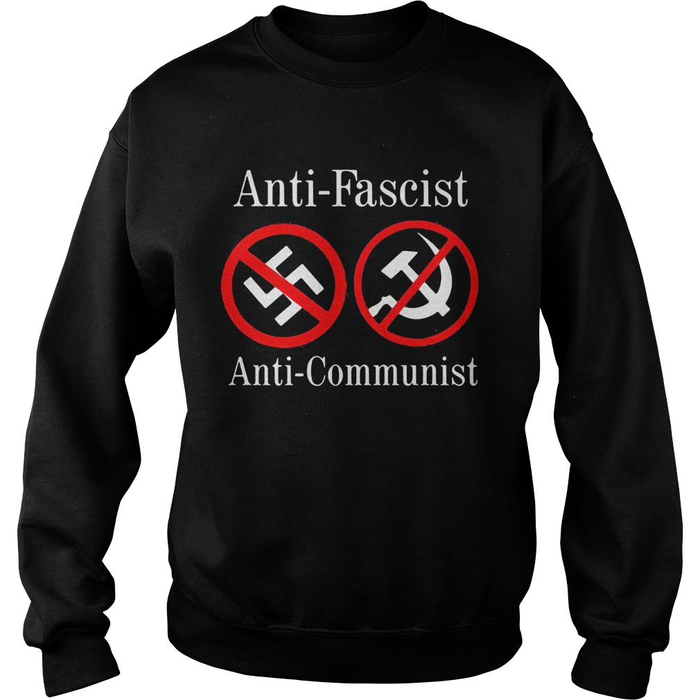 Antifascist anticommunist  Sweatshirt