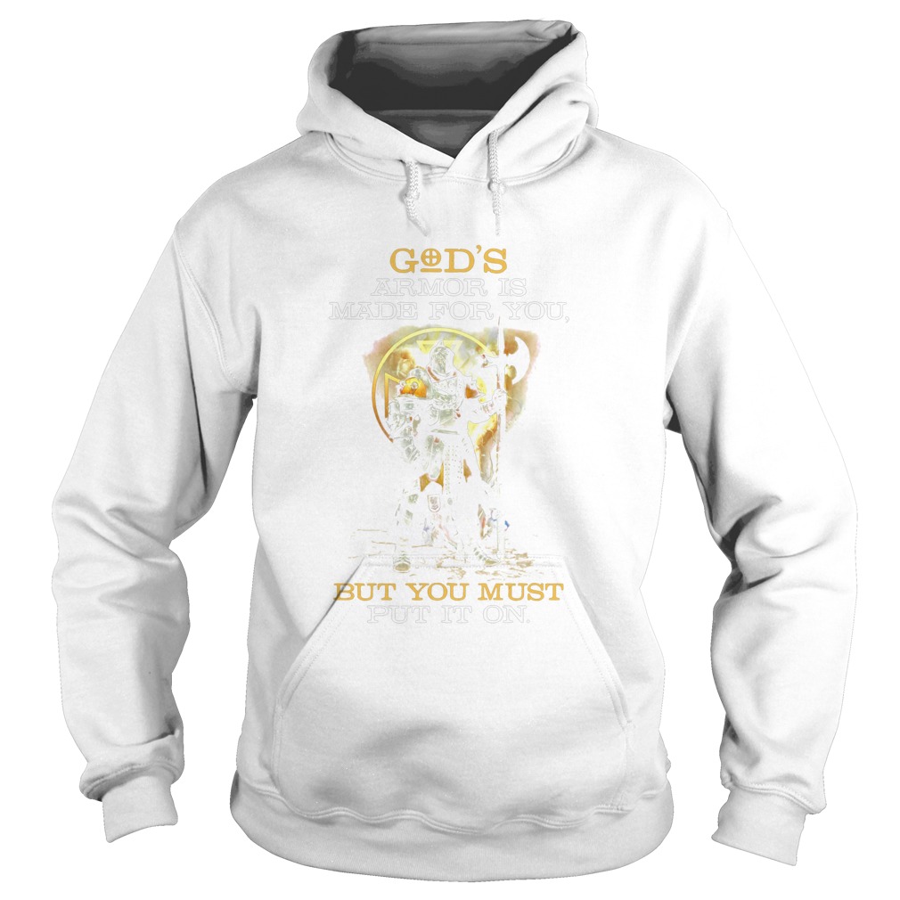 Armor Of Gods Armor Is Made For You But You Must Put It On  Hoodie