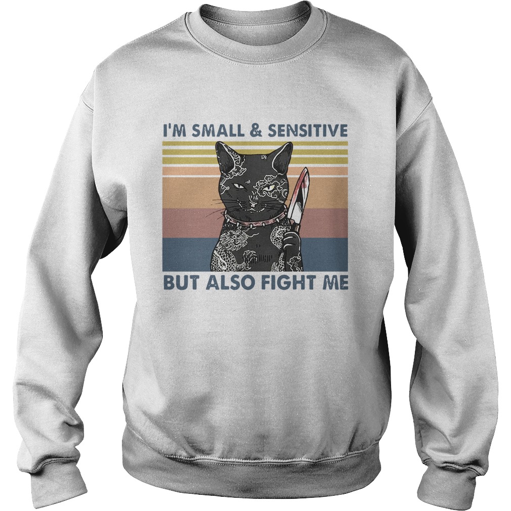 Assassin Black Cat Im SmallSensitive But Also Fight Me Vintage  Sweatshirt