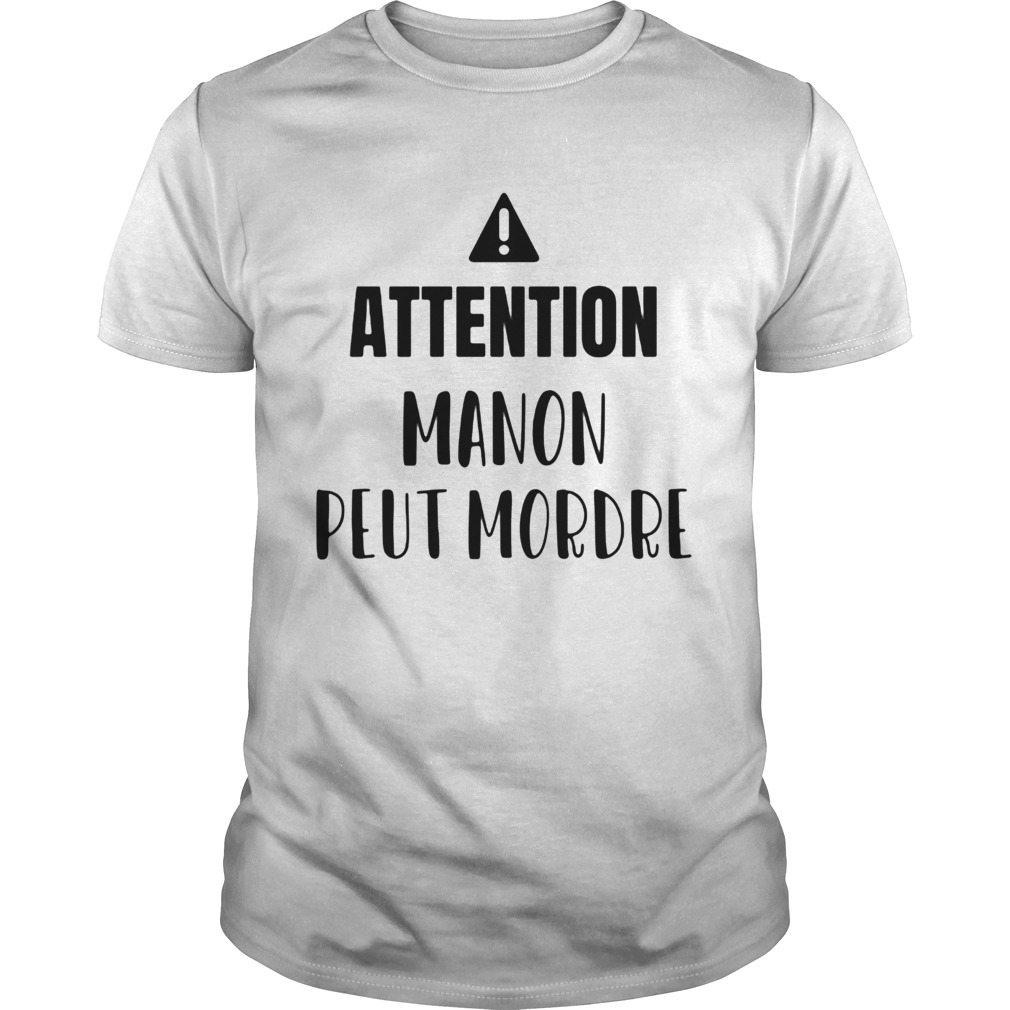 Attention manon peut mordre shirt