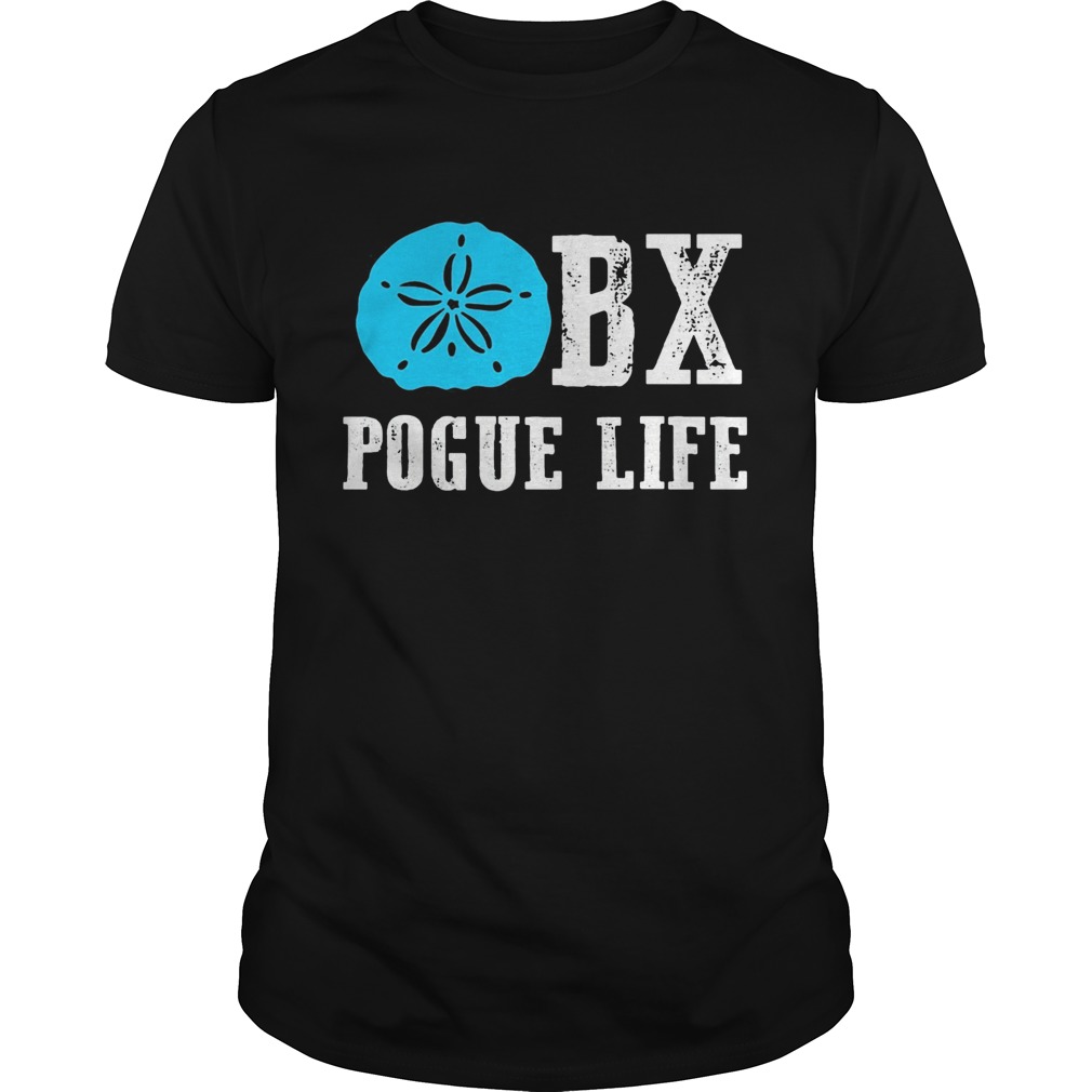 BX pogue life shirt