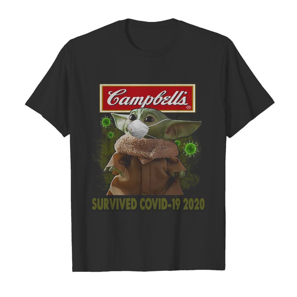 Baby Yoda Mask Campbell’s Survived Covid 19 2020 shirt