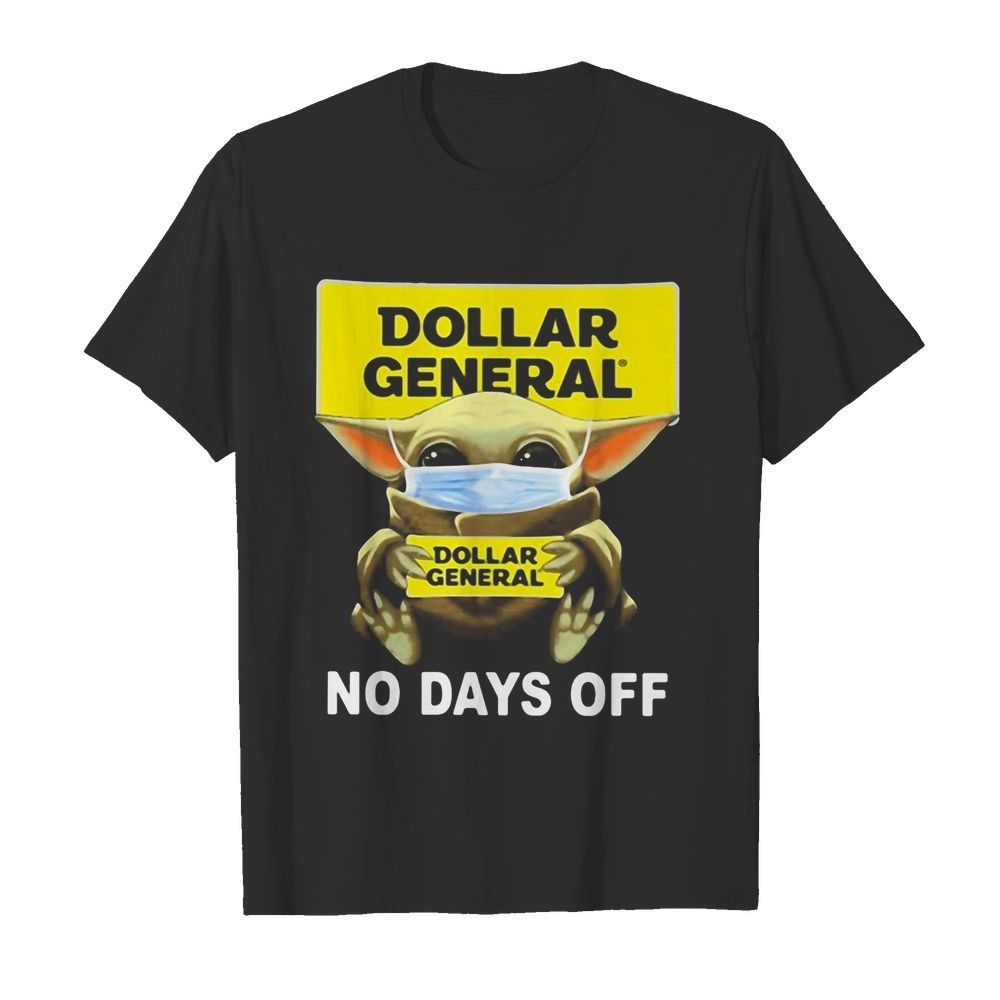 Baby Yoda hug Dollar General mask shirt