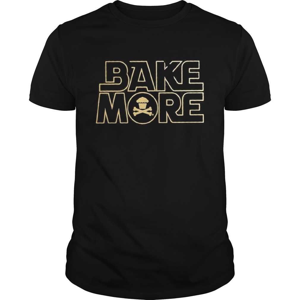 Bake More Pullover Cake shirt